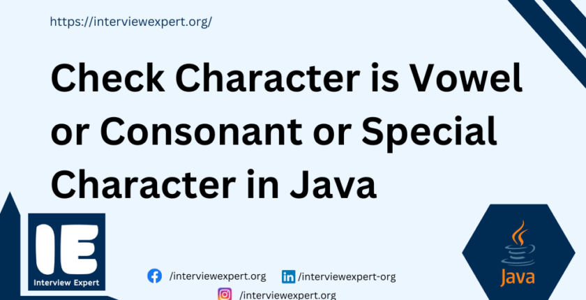 Check Character is Vowel or Consonant or Special Character in Java