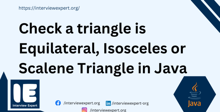 Check a triangle is Equilateral, Isosceles or Scalene Triangle in Java