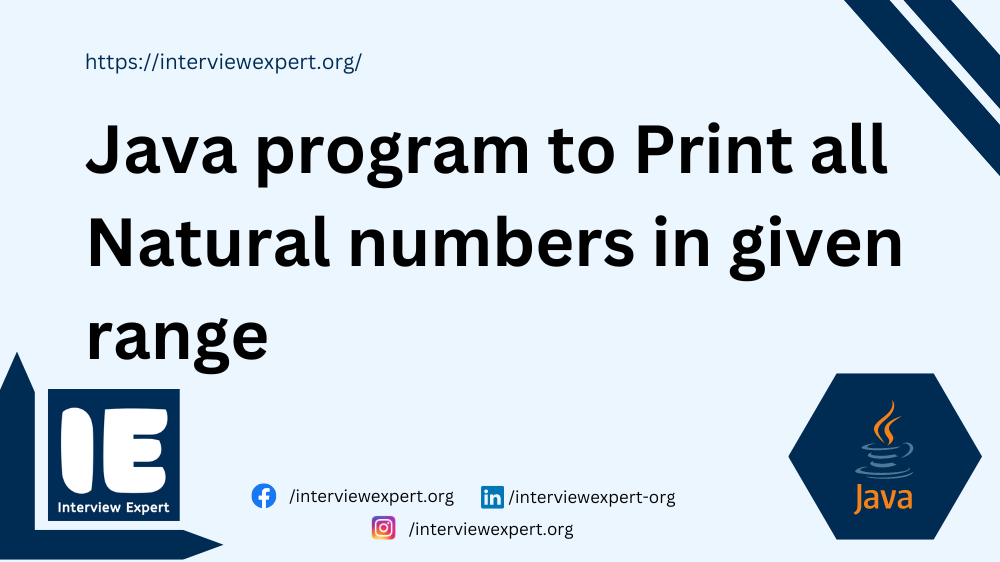 Java program to Print all Natural numbers in given range
