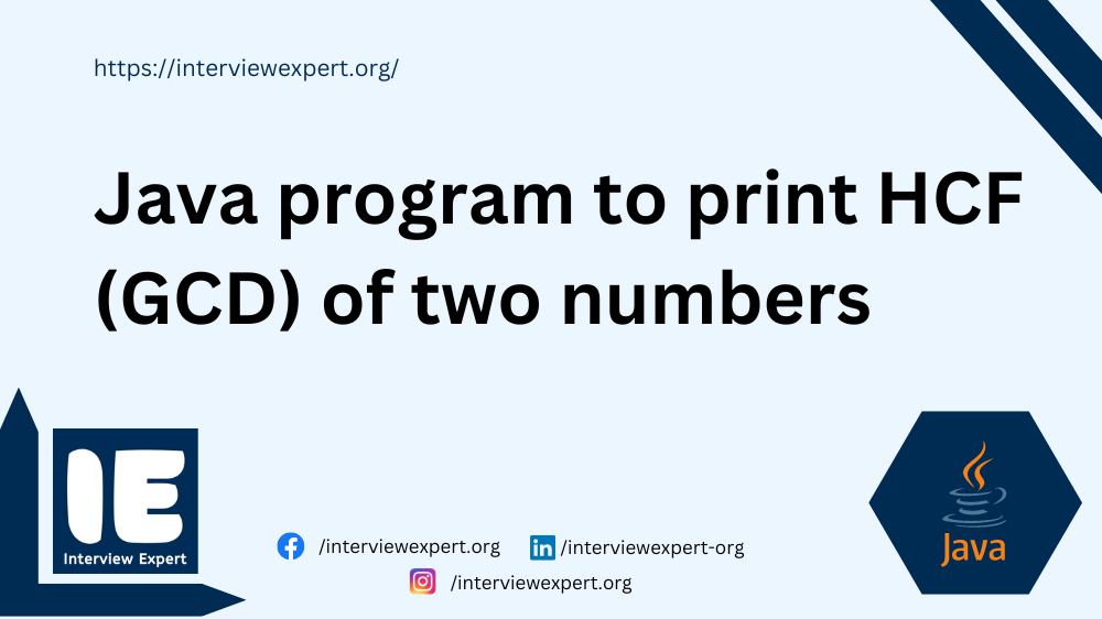 Java program to print HCF (GCD) of two numbers