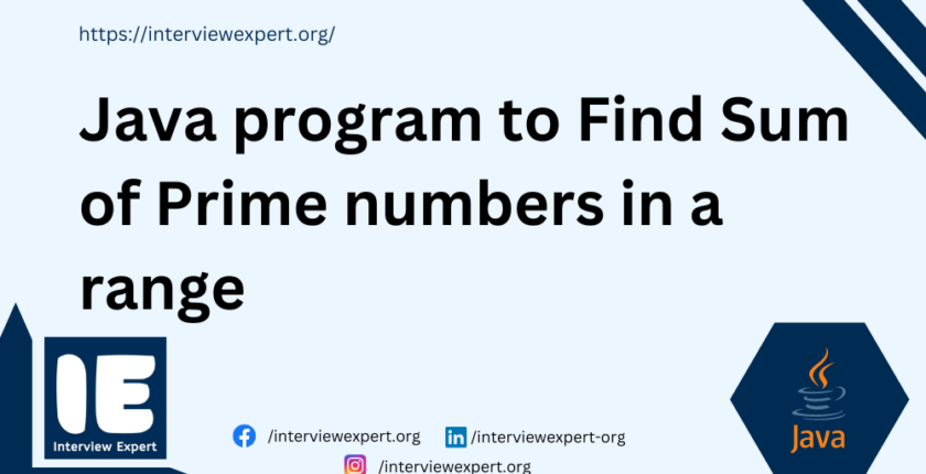 Java program to Find Sum of Prime numbers in a range